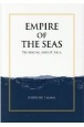 EMPIRE　OF　THE　SEAS：THINKING　ABOUT　ASIA　（英文版）海の帝国　アジアをどう考えるか