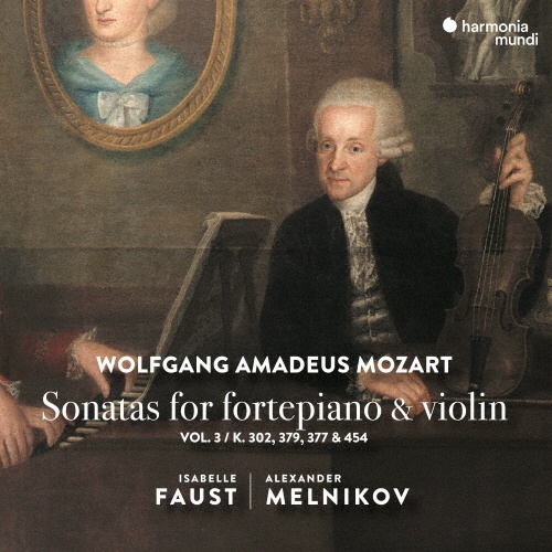 モーツァルト：ピアノとヴァイオリンのためのソナタ集　ｖｏｌ．３