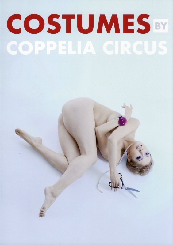 ＣＯＳＴＵＭＥＳ　ＢＹ　ＣＯＰＰＥＬＩＡ　ＣＩＲＣＵＳ　コッペリアサーカス衣装作品集