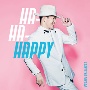 HA－HA－HAPPY　（初回盤）(DVD付)