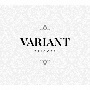 TRIGGER　2nd　Album　“VARIANT”【初回限定盤B】
