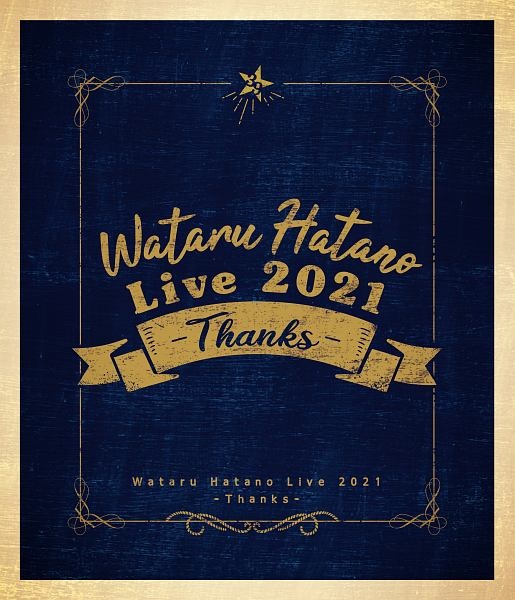 Wataru　Hatano　Live　2021　－Thanks－　Live　Blu－ray