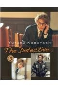 ＹＵＴＡＫＡ　ＫＯＢＡＹＡＳＨＩ　ＰＲＥＳＥＮＴＳ　Ｔｈｅ　Ｄｅｔｅｃｔｉｖｅ