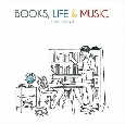 「BOOKS，LIFE＆MUSIC」
