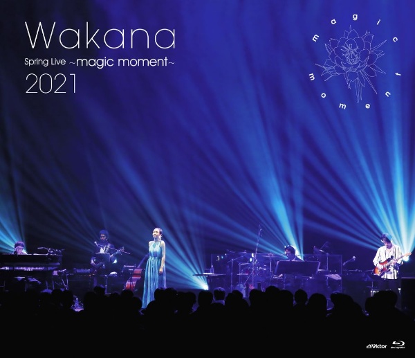 Wakana　Spring　Live　〜magic　moment〜2021（通常盤）