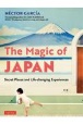 The　Magic　of　JAPAN　Secret　Places　and　LifeーChanging　Experiences