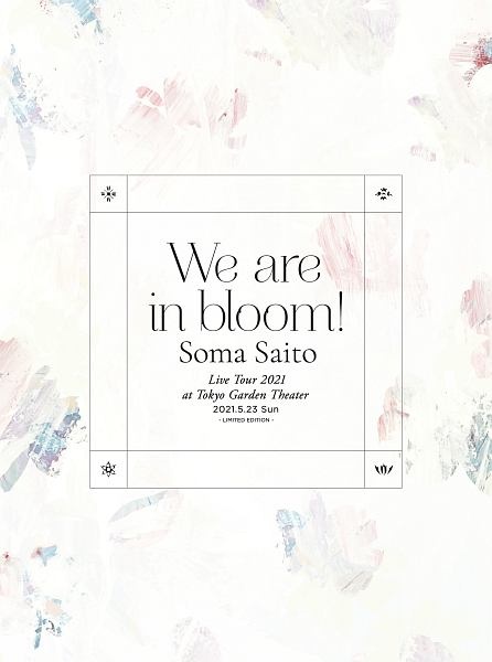 Live　Tour　2021　“We　are　in　bloom！”　at　Tokyo　Garden　Theater