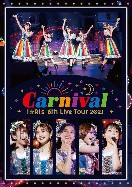 i☆Ris 6th Live Tour 2021 ～Carnival～