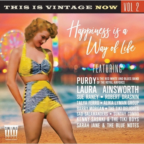 Ｔｈｉｓ　ｉｓ　Ｖｉｎｔａｇｅ　Ｎｏｗ　Ｖｏｌ．２：　Ｈａｐｐｉｎｅｓｓ　Ｉｓ　Ａ　Ｗａｙ　Ｏｆ　Ｌｉｆｅ