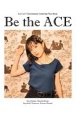 Be　the　ACE　工藤晴香，大塚紗英，Raychell，夏芽，志崎樺音　Ace　Crew　Entertainment　Ga