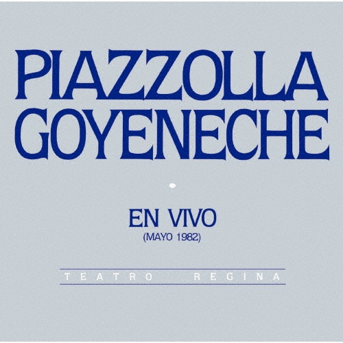 アストル・ピアソラ『ピアソラ=ゴジェネチェ・ライヴ1982』