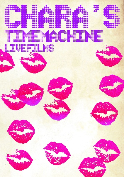 Chara’s Time Machine - LIVE FILMS -
