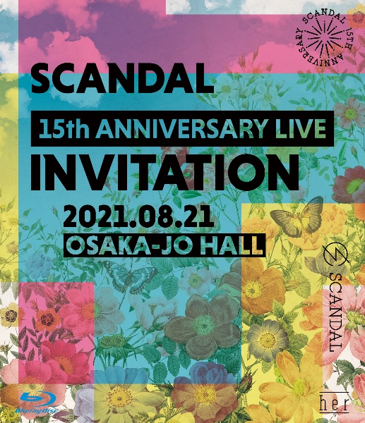 ＳＣＡＮＤＡＬ　１５ｔｈ　ＡＮＮＩＶＥＲＳＡＲＹ　ＬＩＶＥ　『ＩＮＶＩＴＡＴＩＯＮ』　ａｔ　ＯＳＡＫＡ－ＪＯ　ＨＡＬＬ（通常盤）