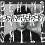 BEHIND　EVERY　SMILE(DVD付)