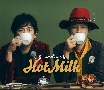 Hot　Milk（BD付）