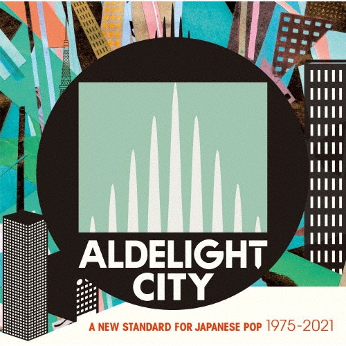 桑名正博『ALDELIGHT CITY A NEW STANDARD FOR JAPANESE POP 1975-2021』