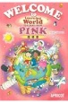 WELCOME　to　Learning　World　PINK　BOOK　指導書
