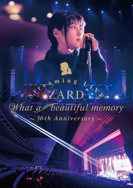 ZARD　Streaming　LIVE　“What　a　beautiful　memory　〜　30th　Anniversary　〜　”