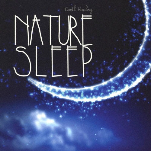 ＮＡＴＵＲＥ　ＳＬＥＥＰ