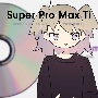 Super　Pro　Max　Ti（通常盤）
