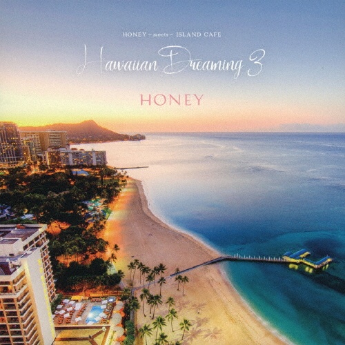 HONEY meets ISLAND CAFE Hawaiian Dreaming 3
