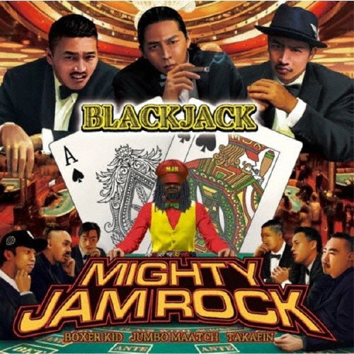 MIGHTY JAM ROCK『BLACKJACK』
