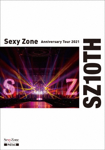 Sexy　Zone　Anniversary　Tour　2021　SZ10TH（通常盤／初回プレス）