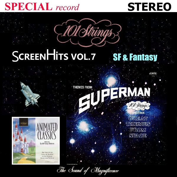 Screen Hits Volume 7～SF&Fantasy【映画音楽 第7集】SF&ファンタジー/スター・ウォーズ
