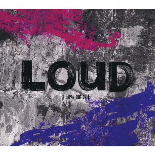 ＬＯＵＤ　－ＪＡＰＡＮ　ＥＤＩＴＩＯＮ－（限定盤）