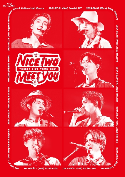 ７ＯＲＤＥＲ　武者修行ＴＯＵＲ　～ＮＩＣＥ　“ＴＷＯ”　ＭＥＥＴ　ＹＯＵ～【Ｂｌｕ－ｒａｙ】