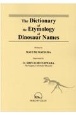 The　Dictionary　of　the　Etymology　of　Dinos