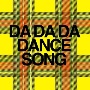 DA　DA　DA　DANCE　SONG（通常盤）