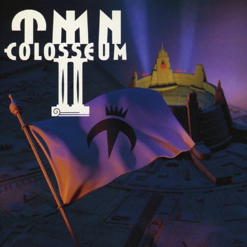 ＴＭＮ　ＣＯＬＯＳＳＥＵＭ　ＩＩ