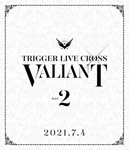アイドリッシュセブン　TRIGGER　LIVE　CROSS　“VALIANT”【Blu－ray　DAY　2】