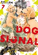 DOG　SIGNAL(7)