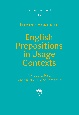 English　Prepositions　in　Usage　Contexts　A　Proposal　for　a　ConstructionーBased　Semantics