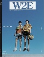 W2E　2022　Spring＆Summer　Issue