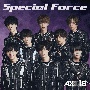 Special　Force＜Type－B＞