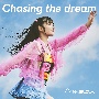 Chasing　the　dream（SG＋DVD）(DVD付)