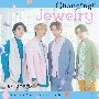 Changing！！－Jewelry－(DVD付)
