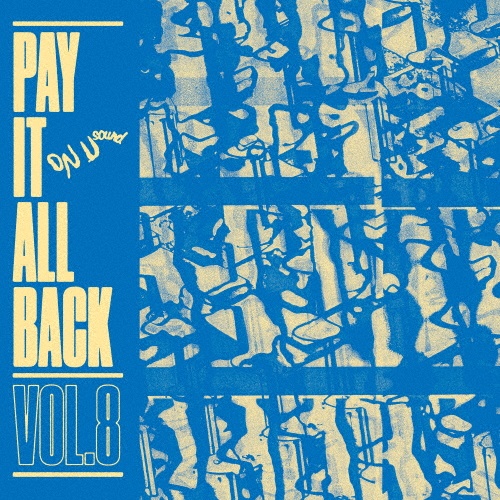 Ｐａｙ　Ｉｔ　Ａｌｌ　Ｂａｃｋ　Ｖｏｌｕｍｅ　８