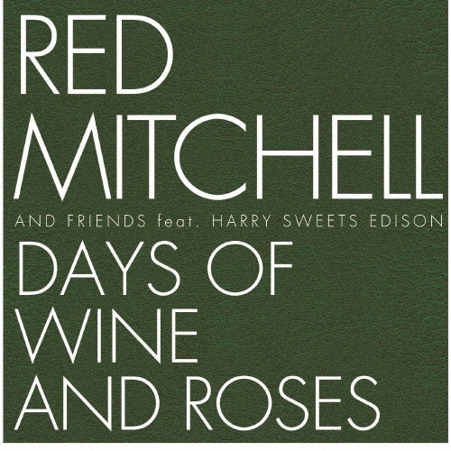 レッド・ミッチェル『酒とバラの日々』