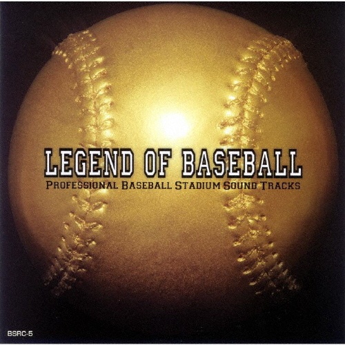 ＬＥＧＥＮＤ　ＯＦ　ＢＡＳＥＢＡＬＬ