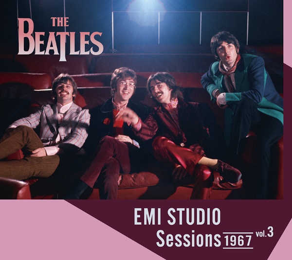 ザ・ビートルズ『EMI STUDIO Sessions 1967 vol.3』