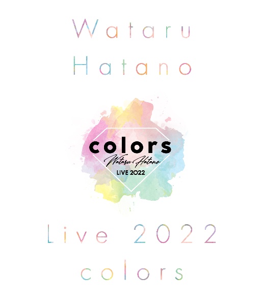 Wataru　Hatano　LIVE　2022　－colors－　Blu－ray