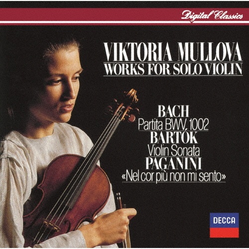 Ｊ．Ｓ．バッハ、バルトーク、パガニーニ：無伴奏ヴァイオリンのための作品