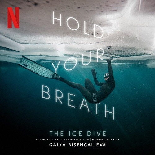 ＨＯＬＤ　ＹＯＵＲ　ＢＲＥＡＴＨ：　ＴＨＥ　ＩＣＥ　ＤＩＶＥ