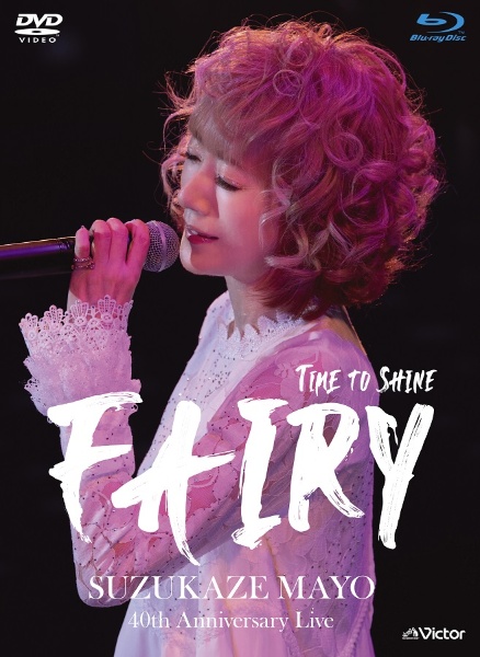 40th　Anniversary　Live　〜Time　to　shine　“Fairy”