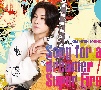 Song　for　a　dreamer　Type－A（初回限定盤A）(DVD付)