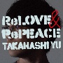 ReLOVE　＆　RePEACE（C）(DVD付)